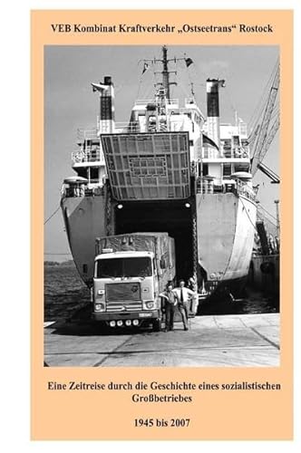 Taschenbuch Geschichte des VEB Ostseetrans Rostock: Sachbuch über den Ostseetrans Rostock