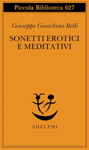 Sonetti erotici e meditativi (Piccola biblioteca Adelphi) von Adelphi