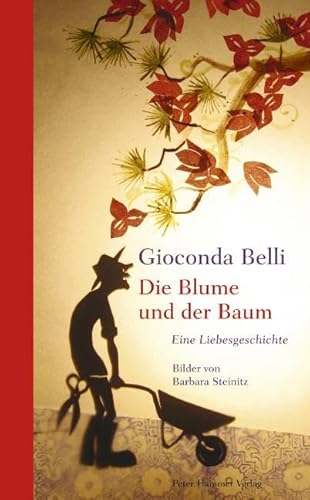 Die Blume und der Baum: Eine Liebesgeschichte von Peter Hammer Verlag GmbH
