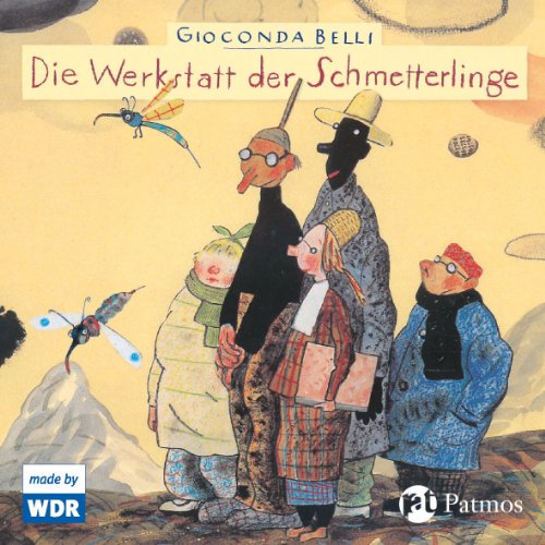 Die Werkstatt der Schmetterlinge: Hörspiel des WDR von FISCHER Sauerländer