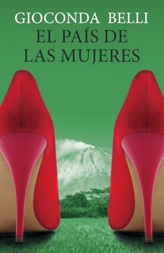 El Pais de Las Mujeres = The Country of Women (Vintage Espanol)