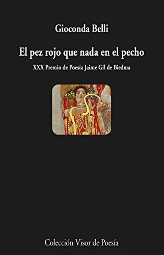 El pez rojo que nada en el pecho (Visor de Poesía, Band 1116)