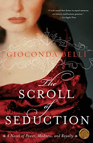 The Scroll of Seduction: A Novel of Power, Madness, and Royalty The Scroll of Seduction: A Novel of Power, Madness, and Royalty