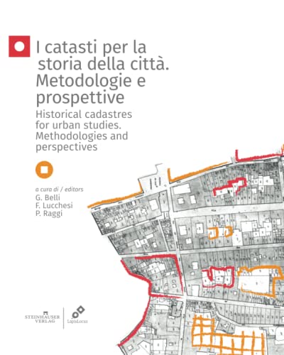 I catasti per la storia della città. Metodologie e prospettive