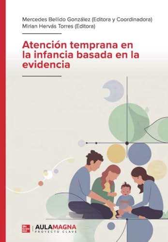 Atención temprana en la infancia basada en la evidencia von Aula Magna Proyecto clave McGraw Hill