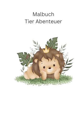 Malbuch: Tierabenteuer von Independently published