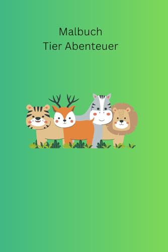 Malbuch: Tierabenteuer von Independently published