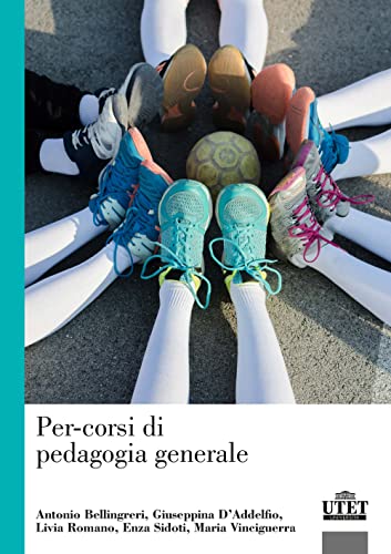 Per-corsi di pedagogia generale von UTET Università