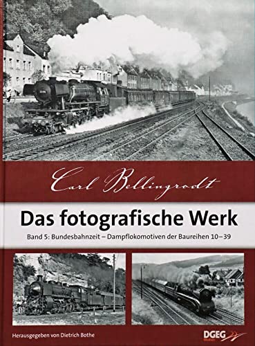 Das fotografische Werk, Band 5: Bundesbahnzeit, Dampfloks der Baureihen 10-39 von DGEG Medien