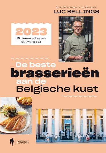 De beste brasserieën aan de Belgische kust: geselecteerd door sterrenchef Luc Bellings von Borgerhoff & Lamberigts