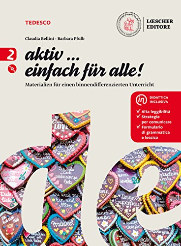Aktiv... einfach fur alle! Materialien für einen binnendifferenzierten Unterricht Per la Scuola media. Con e-book. Con espansione online. Con CD-Audio (Vol. 2) von Loescher