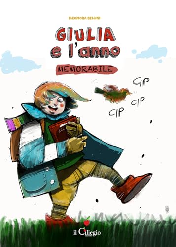 Giulia e l'anno memorabile (Dai 9 ai 99 anni) von Il Ciliegio