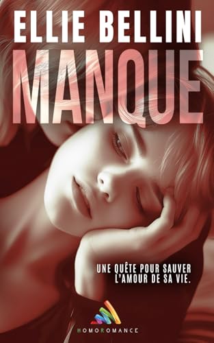 Manque: Livre lesbien, romance et thriller lesbien Manque: Livre lesbien, romance et thriller lesbien von Homoromance Éditions