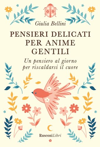 Pensieri delicati per anime gentili (Varia) von Rusconi Libri