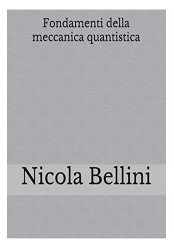 Fondamenti della meccanica quantistica von Lulu.com