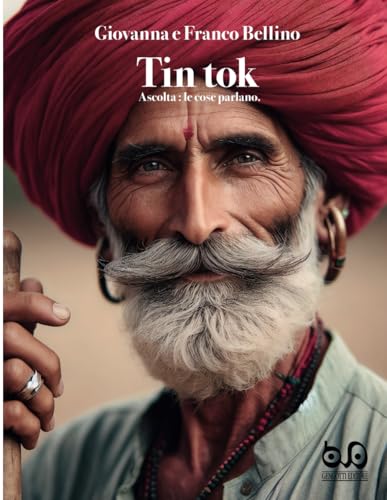 TIN TOK: Ascolta: le cose parlano.