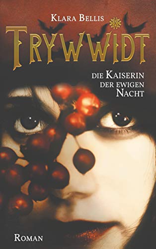 Trywwidt: Kaiserin der ewigen Nacht