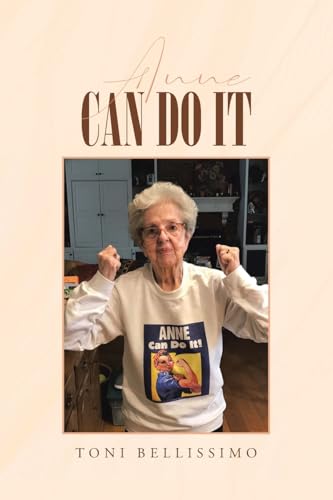 Anne Can Do It: A Hudson Valley Girl's Story von Covenant Books