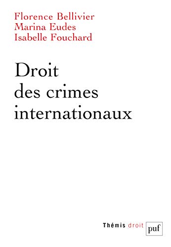 Droit des crimes internationaux von PUF