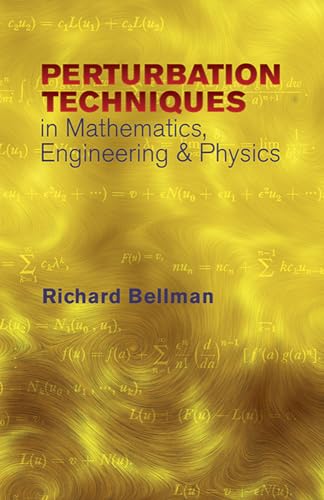 Perturbation Techniques in Mathematics, Engineering & Physics (Dover Books on Physics)