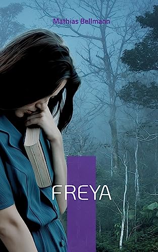Freya: Geschichten eines Göttermädchens