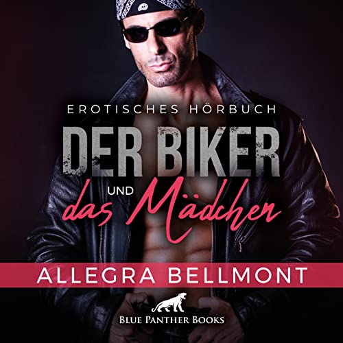 Der Biker und das Mädchen | Erotik Audio Story | Erotisches Hörbuch Audio CD: Kann der gut aussehende und geheimnisvolle Biker ihr helfen?