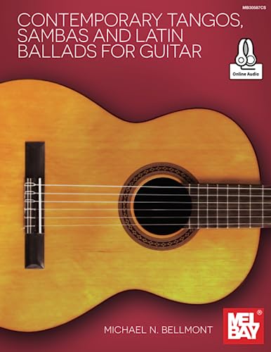 Contemporary Tangos, Sambas and Latin Ballads for Guitar von Mel Bay Publications, Inc.