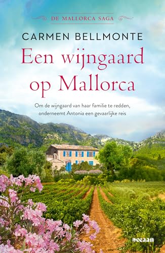 Een wijngaard op Mallorca: Deel 1, de Mallorca saga (De Mallorca saga, 1) von Oceaan