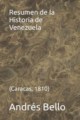 Resumen de la Historia de Venezuela: (Caracas, 1810)
