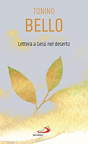 Lettera a Gesù nel deserto (Piccola spiritualità) von PICCOLA SPIRITUALITÀ