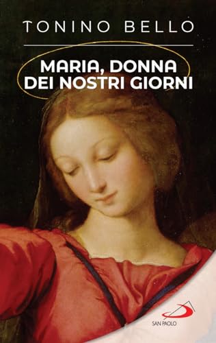 Maria, donna dei nostri giorni (Modello e presenza) von San Paolo Edizioni