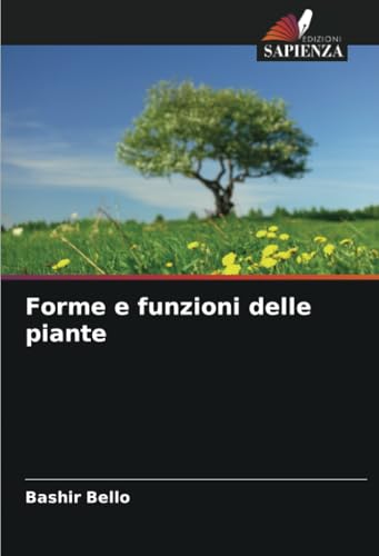 Forme e funzioni delle piante von Edizioni Sapienza