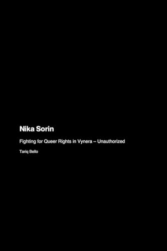 Nika Sorin: Fighting for Queer Rights in Vynera - Unauthorized von Ranger Collective Words