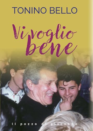 Vi voglio bene (Magistri pro semper) von Il Pozzo di Giacobbe