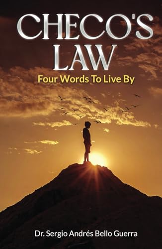 Checo's Law: Four Words to Live By von The Publishing Pad