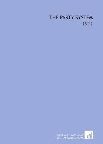The Party System: -1911