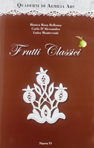 Quaderni di Aemilia Ars. Frutti classici