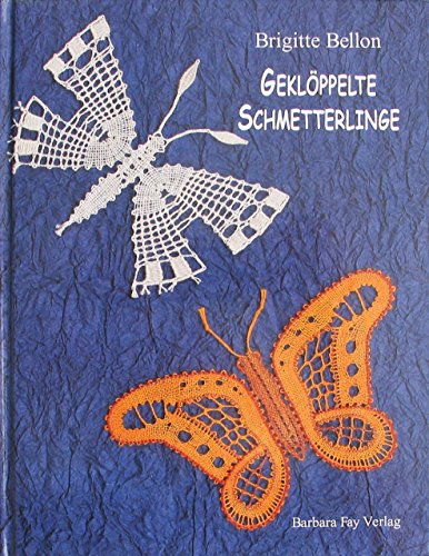 Geklöppelte Schmetterlinge / Bobbin Lace Butterflies