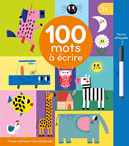 TRACER - EFFACER- RECOMMENCER - 100 MOTS À ÉCRIRE: Avec 1 feutre effaçable von 1 2 3 SOLEIL