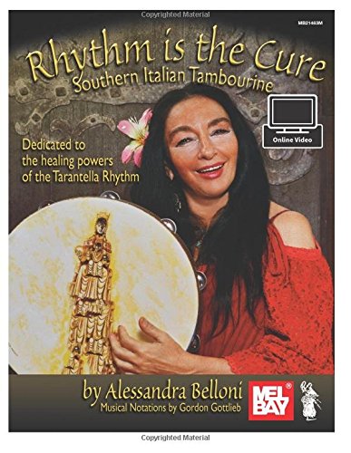 Rhythm is The Cure: Southern Italian Tambourine von Mel Bay Publications, Inc.