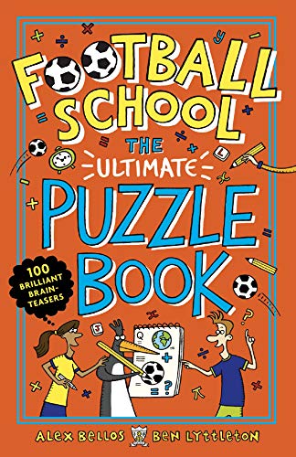 Football School: The Ultimate Puzzle Book: 100 Brilliant Brain-teasers von WALKER BOOKS