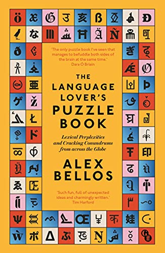 The Language Lover's Puzzle Book: Lexical perplexities and cracking conundrums from across the globe von Faber And Faber Ltd.