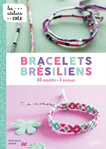 Bracelets brésiliens: 80 modèles - 3 niveaux