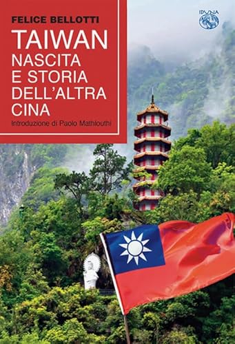 Taiwan, nascita e storia dell'altra Cina Taiwan, nascita e storia dell'altra Cina von Iduna