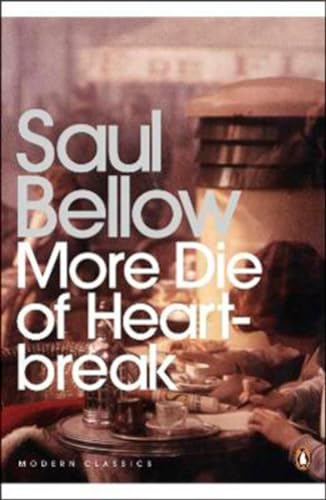 More Die of Heartbreak (Penguin Modern Classics) von Penguin Classics