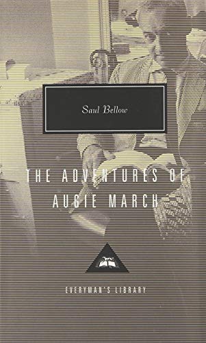 The Adventures of Augie March: Saul Bellow (Everyman's Library CLASSICS) von Everyman's Library