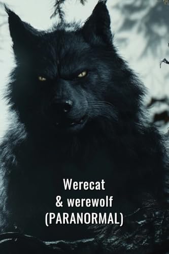 Werecat & werewolf (PARANORMAL) von Saul Bellow