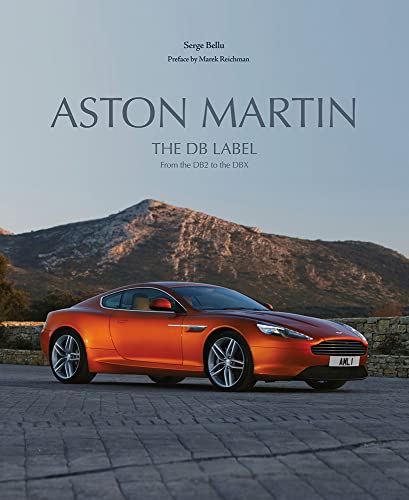Aston Martin: The Db Label: from the DB2 to the Dbx von Images Publishing Group Pty Ltd