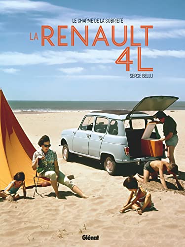 La Renault 4L: Le charme de la sobriété von GLENAT