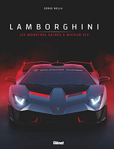 Lamborghini: Les monstres sacrés à moteur V12